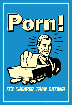 Porn! Its Cheaper Than Dating! Retro Humor Stretched Canvas Wall Art 16x24 inch