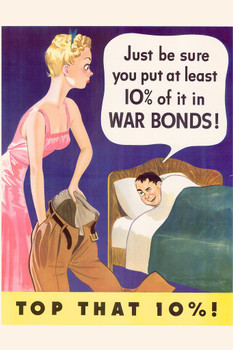 WPA War Propaganda Just Be Sure You Put At Least Ten Percent Of It In War Bonds Stretched Canvas Wall Art 16x24 inch