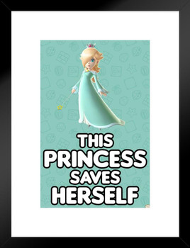 This Princess Saves Herself Rosalina Mario Bros Matted Framed Art Print Wall Decor 20x26 inch