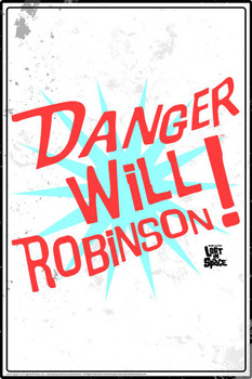 Danger Will Robinson! Lost In Space Sign Stretched Canvas Wall Art 16x24 inch