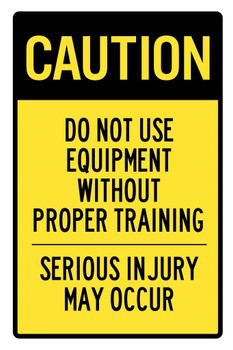 Caution Do Not Use Equipment Without Proper Training Sign Stretched Canvas Wall Art 16x24 inch