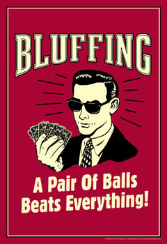 Bluffing A Pair Of Balls Beats Everything! Retro Humor Stretched Canvas Wall Art 16x24 inch