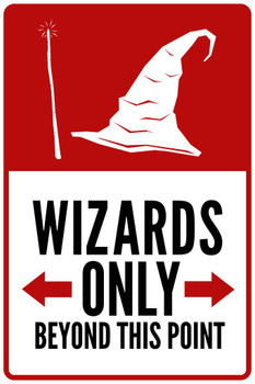 Warning Sign Warning Sign Wizards Only Beyond This Point Stretched Canvas Wall Art 16x24 inch