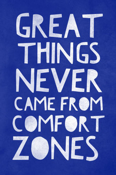 Great Things Never Came From Comfort Zones Blue Stretched Canvas Wall Art 16x24 inch