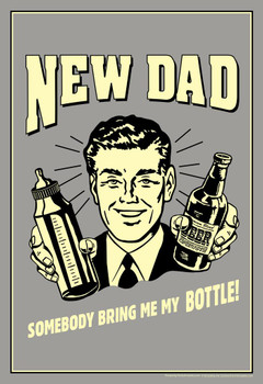 New Dad Somebody Bring Me My Bottle! Retro Humor Stretched Canvas Wall Art 16x24 inch