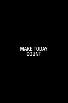 Simple Make Today Count Stretched Canvas Wall Art 16x24 inch