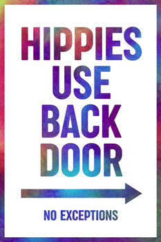 Hippies Use Back Door No Exceptions Funny Tie Dye Sign Stretched Canvas Wall Art 16x24 Inch