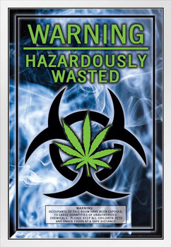 Warning Hazardously Wasted Funny White Wood Framed Poster 14x20