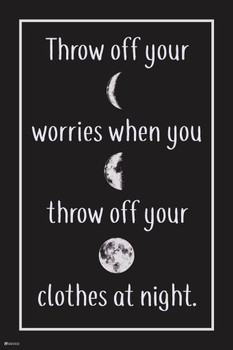 Throw Off Your Worries When You Throw Off Your Clothes At Night Motivational Inspirational Quote Bedroom Bathroom Cool Huge Large Giant Poster Art 36x54