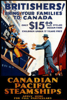 Laminated Canadian Pacific Steamships Britishers Bring Your Families to Canada From UK Great Britain England Vintage Travel Poster Dry Erase Sign 24x36