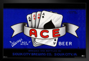 Ace Beer Label Always Ace High Sioux City Brewers Iowa Poker Vintage Brewery Decor Retro Decor Man Cave Stuff Bar Accessories Kitchen Decor Beer Signs Craft Beer Black Wood Framed Art Poster 14x20