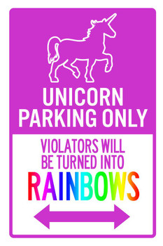 Unicorn Parking Only Unicorn Violators Turned Into Rainbows Sign For Girls Bedroom Purple Cool Wall Decor Art Print Poster 16x24