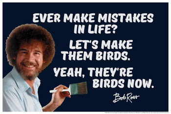 Bob Ross Ever Make Mistakes In Life Quote Bob Ross Poster Bob Ross Collection Bob Art Painting Happy Accidents Motivational Poster Funny Bob Ross Afro and Beard Cool Wall Decor Art Print Poster 16x24