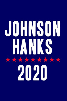 Johnson Hanks 2020 Campaign Cool Wall Decor Art Print Poster 16x24