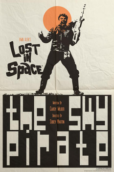 Lost In Space The Sky Pirate by Juan Ortiz Episode 18 of 83 Cool Wall Decor Art Print Poster 16x24