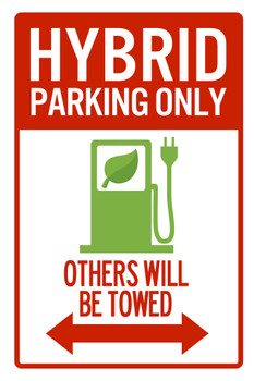 Hybrid Parking Only Others Will Be Towed Sign Cool Wall Decor Art Print Poster 12x18