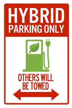 Hybrid Parking Only Others Will Be Towed Sign Cool Wall Art Print Poster 12x18
