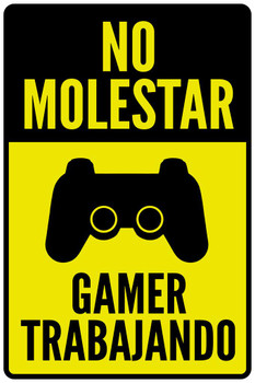 No Molestar Gamer Trabajando Sign Cool Wall Decor Art Print Poster 16x24