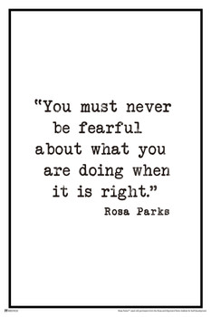 Rosa Parks Never Be Fearful Motivational Quote Racial Justice Activist Cool Wall Decor Art Print Poster 12x18