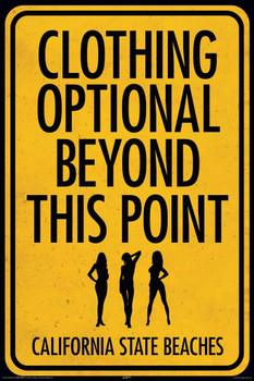 Clothing Optional Beyond This Point Funny Sign Cool Wall Decor Art Print Poster 24x36