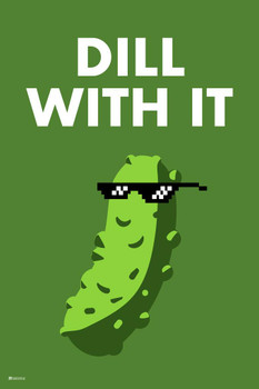 Laminated Dill With It Pickle Funny Pun Deal with It Pickle Wearing Sunglasses Shades Meme Snarky Sarcastic Kids Room Teen Bedroom Decor Boys Girls Cute Poster Dry Erase Sign 16x24