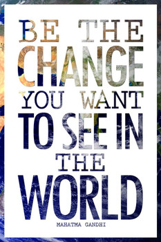 Laminated Mahatma Gandhi Be The Change You Want To See In The World Earth Motivational Poster Dry Erase Sign 16x24
