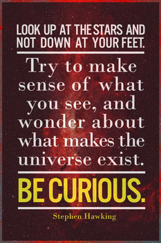 Laminated Look Up At The Stars. Be Curious. Stephen Hawking Famous Motivational Inspirational Quote Poster Dry Erase Sign 16x24