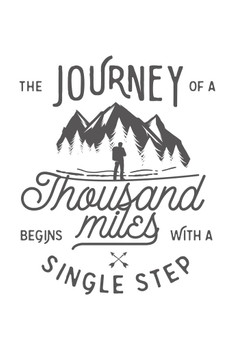 Laminated Journey of Thousand Miles Single Step Hiking Motivational Quote Poster Dry Erase Sign 16x24