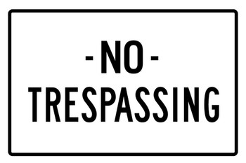 Laminated No Trespassing Sign Poster Dry Erase Sign 16x24