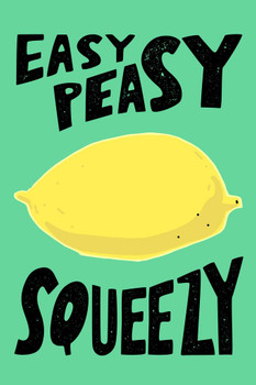 Easy Peasy Lemon Squeezy Cute Funny Cool Wall Decor Art Print Poster 16x24