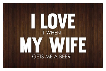 I Love My Wife Brown Cool Wall Art Print Poster 24x36