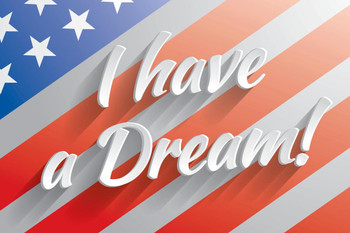 Laminated I Have a Dream Martin Luther King Jr Famous Motivational Inspirational Quote Flag Poster Dry Erase Sign 24x16