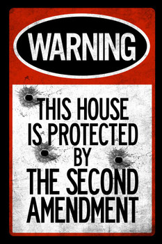 Laminated Warning Sign This House Protected By Second Amendment Bullet Holes Poster Dry Erase Sign 16x24
