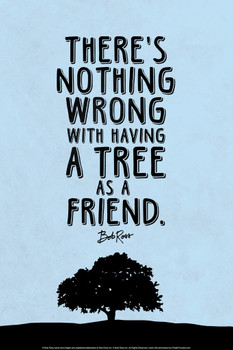Laminated Bob Ross Nothing Wrong With Having A Tree As A Friend (Blue) Famous Motivational Inspirational Quote Poster Dry Erase Sign 16x24