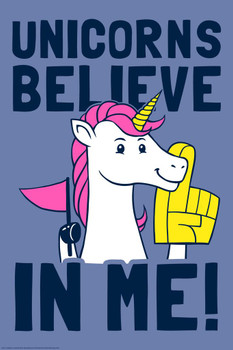 Laminated Unicorns Believe In Me Funny Poster Dry Erase Sign 16x24