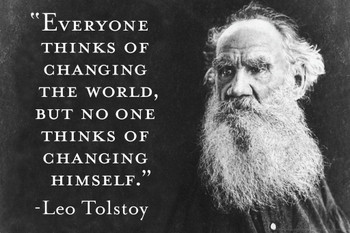 Everyone Thinks of Changing The World Tolstoy Famous Motivational Inspirational Quote Teamwork Inspire Quotation Gratitude Positivity Support Motivate Sign Cool Wall Decor Art Print Poster 24x16