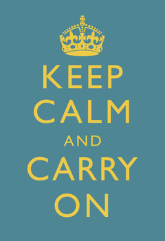 Keep Calm Carry On Motivational Inspirational WWII British Morale Medium Blue Cool Wall Art Print Poster 16x24