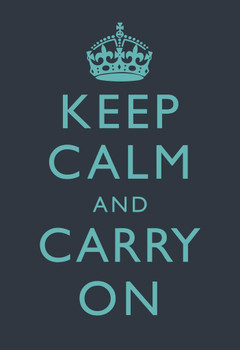 Keep Calm Carry On Motivational Inspirational WWII British Morale Dark Blue Teal Cool Wall Decor Art Print Poster 16x24