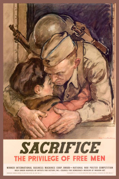 Laminated Sacrifice The Privilege Of Free Men WPA War Propaganda Poster Dry Erase Sign 16x24