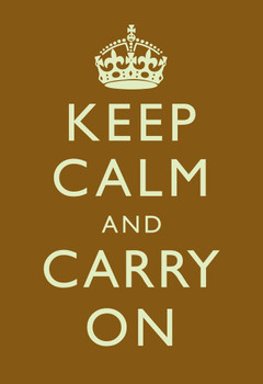 Keep Calm Carry On Motivational Inspirational WWII British Morale Brown Cool Wall Decor Art Print Poster 16x24