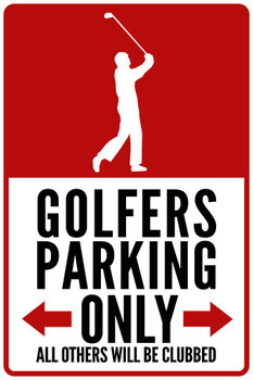 Warning Sign Golfers Parking Only Vertical Cool Wall Decor Art Print Poster 16x24