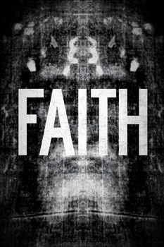 Laminated FAITH Shroud Of Turin Black And White Negative Inspirational Motivational Poster Dry Erase Sign 16x24