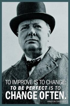 Laminated Winston Churchill To Improve Is To Change To Be Perfect Is To Change Often Green Poster Dry Erase Sign 16x24