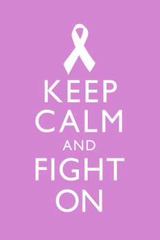 Breast Cancer Keep Calm And Fight On Awareness Motivational Inspirational Pink Cool Wall Decor Art Print Poster 16x24