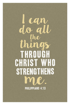 Laminated Philippians 4 13 I Can Do All Things Through Christ Who Strengthens Me Inspirational Poster Dry Erase Sign 16x24
