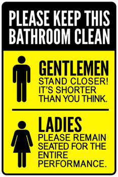 Please Keep This Bathroom Clean Black Yellow Funny Warning Sign Cool Wall Decor Art Print Poster 16x24