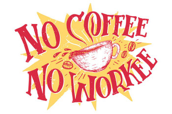 No Coffee No Workee Funny Sign Cool Wall Decor Art Print Poster 24x16