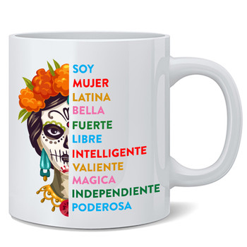 Soy Mujer Mexican Latina Spanish La Chingona Strong Female Ceramic Coffee Mug Tea Cup Fun Novelty Gift 12 oz