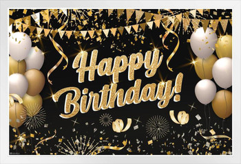 Happy Birthday Party Decorations Banner Black and Gold Glittery Balloons Photo Booth Backdrop Photography Party Supplies Decor Kids Boys Girls Men Women White Wood Framed Poster 14x20