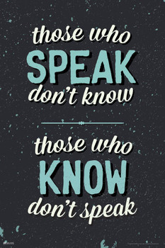 Laminated Those Who Speak Know Educational Classroom Motivational Quote Poster Dry Erase Sign 12x18